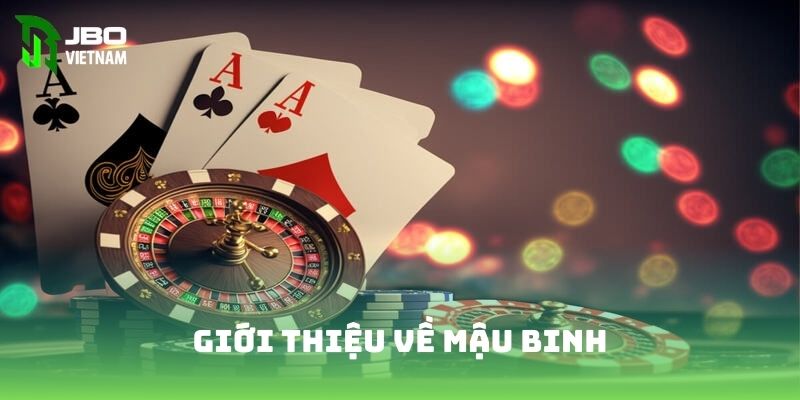 Giới thiệu về game bài mậu binh đình đám