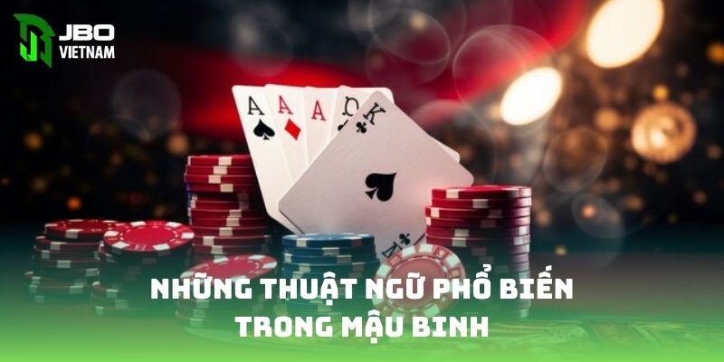 Những thuật ngữ phổ biến trong mậu binh